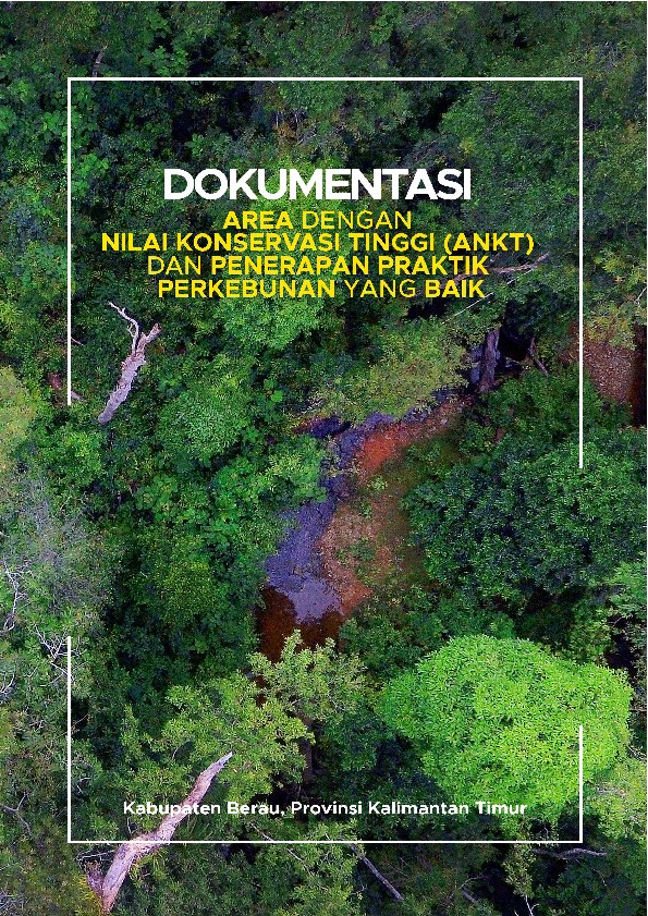 The development of oil palm plantations in Berau Regency in the last 10 years since 2010 has increased significantly to four times. If in 2010 it was 35,582.70 ha, in 2019 the area of oil palm plantations reached 135,090.76 ha (BPS Berau Publications in Figures 2010 and 2019).
Based on this information, it is important to maintain the productivity of the remaining plantation designated areas in Berau Regency, including conserving areas with high conservation value in accordance with existing guidelines.