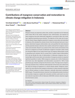 Mangroves comprise only ≈2.6% of Indonesia's total forest area, their degradation and deforestation accounted for ≈10% of total greenhouse gas emissions arising from the forestry sector. The large source of green- house gas emissions from a relatively small proportion of the forest area underscores the value for inclusion of mangroves as a natural climate solution. 